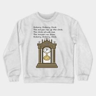 hickory dickory dock Crewneck Sweatshirt